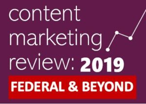 Content Marketing Review 2019: Federal and Beyond